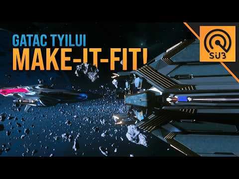 Gatac Tyilui | A Star Citizen's Make It Fit | Alpha 4.8.2